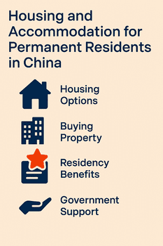 Housing and Accommodation for Permanent Residents in China