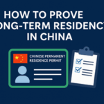 How to Prove Long-Term Residency in China