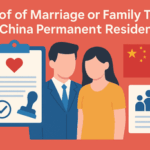 Proof of Marriage or Family Ties for China Permanent Residence