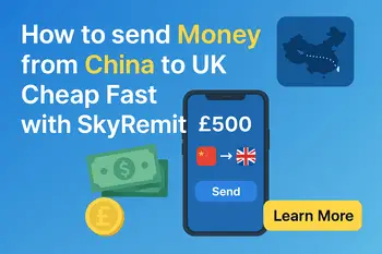 How to send Money from China to UK with SkyRemit